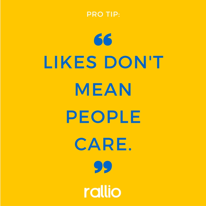Pro Tip: Likes don't mean people care