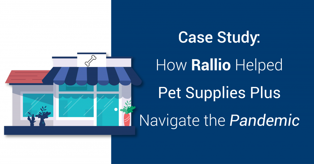 How Rallio helped Pet Supplies Plus navigate the pandemic