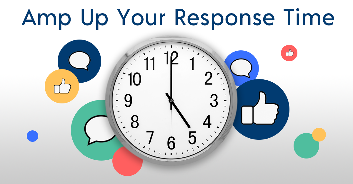 Amp up your customer response time