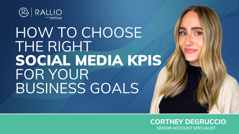 How to Choose the Right Social Media KPIs for Your Business Goals