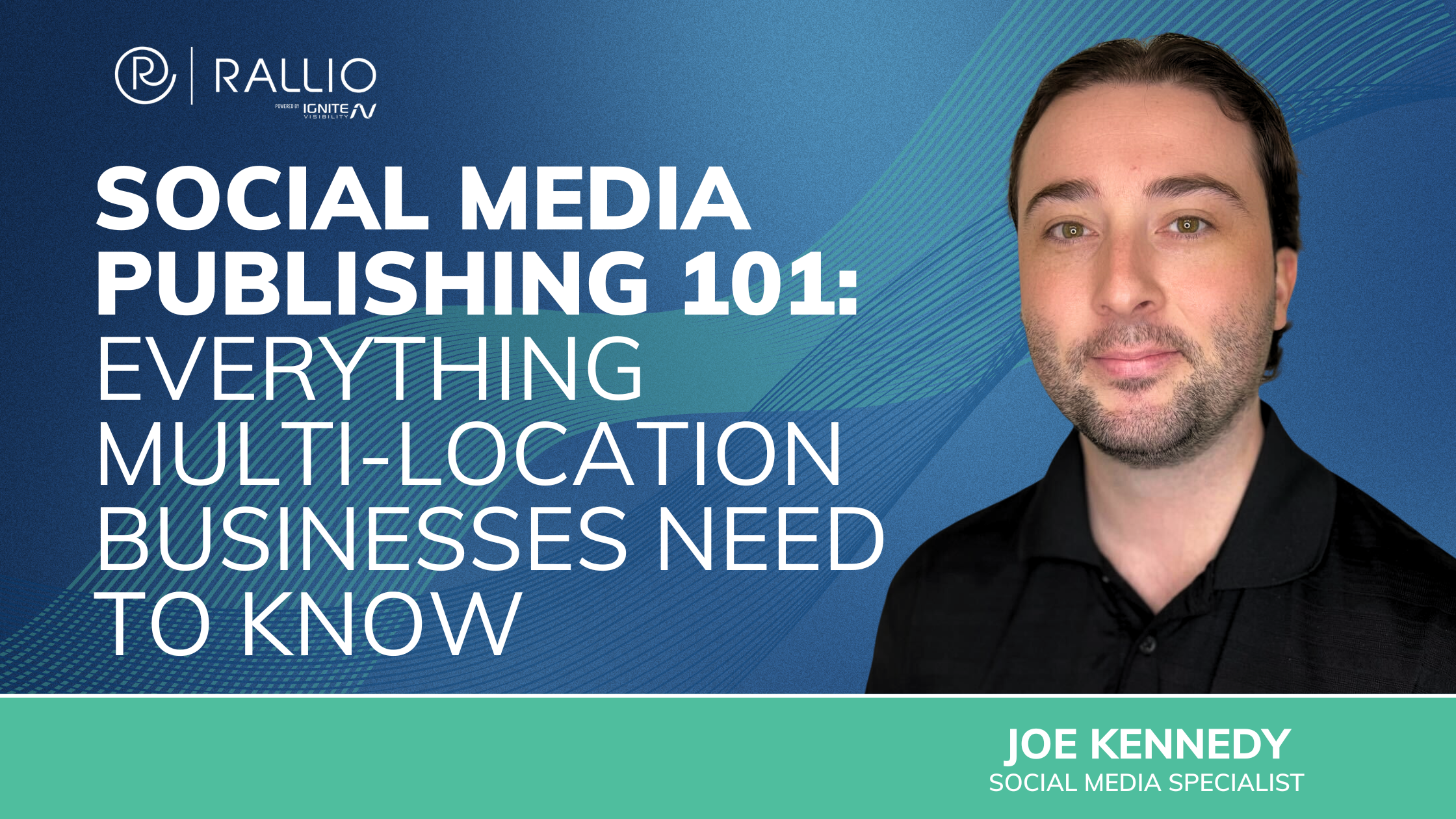Social Media Publishing 101 Everything Multi-Location Businesses Need to Know - blog header